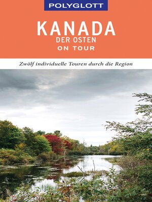 cover image of POLYGLOTT on tour Reiseführer Kanada – Der Osten